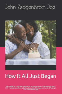 How It All Just Began