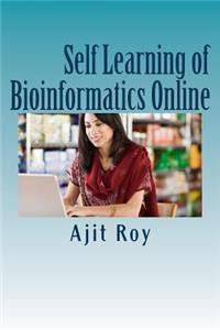 Self Learning of Bioinformatics Online