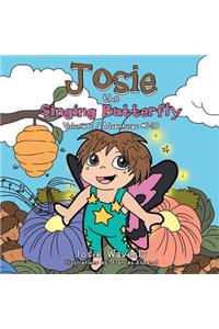 Josie the Singing Butterfly