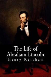 The Life of Abraham Lincoln