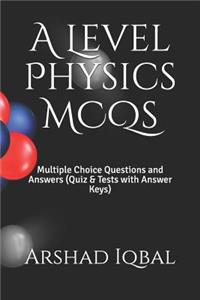 A Level Physics MCQs