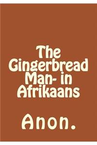 The Gingerbread Man- in Afrikaans
