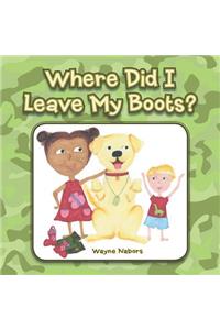 Where Did I Leave My Boots?