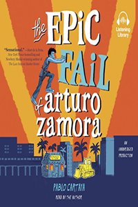 The Epic Fail of Arturo Zamora