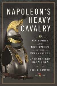 Napoleon's Heavy Cavalry