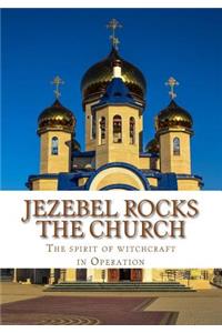 Jezebel Rocks The Church