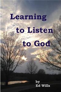 Learning to Listen to God