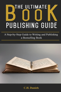 Ultimate Book Publishing Guide