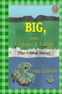 Big, Little for Babies & Toddlers