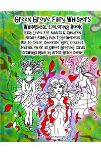 Green Grove Fairy Whispers Whimsical Coloring Book Easy Level For Adults & Children Nature Family Fun Togetherness