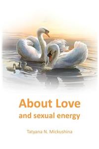 About Love and sexual energy