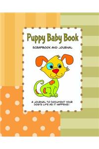 Puppy Baby Book Scrapbook and Journal