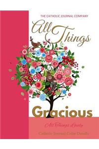 All Things Gracious All Things Lovely Catholic Journal Color Doodle