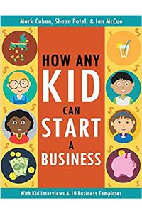 How Any Kid Can Start a Business