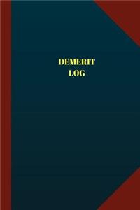 Demerit Log (Logbook, Journal - 124 pages 6x9 inches)