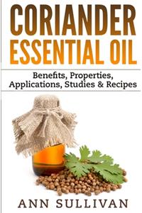 Coriander Essential Oil