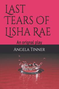 Last Tears Of Lisha Rae