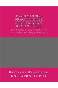 Family Nurse Practitioner Certification Review Book