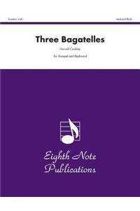 Three Bagatelles