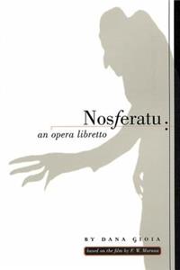 Nosferatu: An Opera Libretto