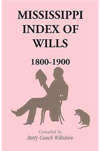 Mississippi Index of Wills, 1800-1900