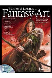 Masters & Legends of Fantasy Art: Techniques for Drawing, Painting & Digital Art from 36 Acclaimed Artists