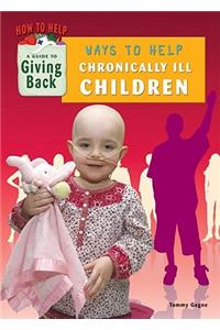 Ways to Help Chronically Ill Children
