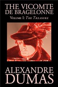 The Vicomte de Bragelonne, Vol. I by Alexandre Dumas, Fiction, Classics