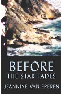 Before The Star Fades