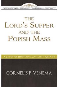 Lord's Supper and the 'popish Mass'