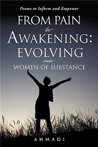 From Pain to Awakening