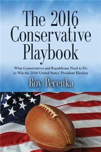 The 2016 Conservative Playbook