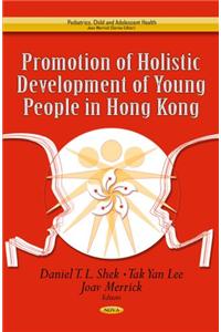 Promotion of Holistic Development of Young People in Hong Kong