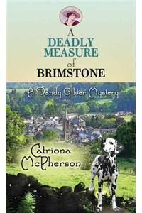 A Deadly Measure of Brimstone
