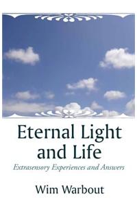 Eternal Light and Life