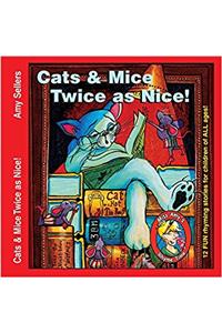 Cats & Mice, Twice as Nice!