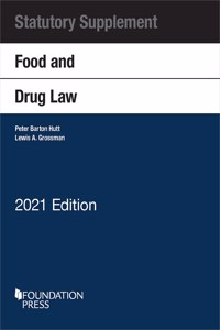 Food and Drug Law, 2021 Statutory Supplement