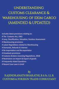 UNDERSTANDING CUSTOMS CLEARANCE & WAREHOUSING OF EXIM CARGO 2024 EDITION