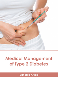 Medical Management of Type 2 Diabetes