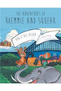 Adventures of Rhemmie and Squeak