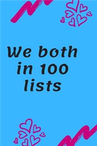 We both in 100 lists