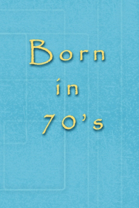 Born in 70's