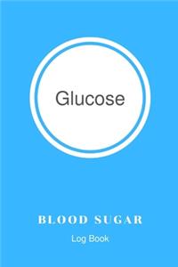 Glucose Blood Sugar Log Book