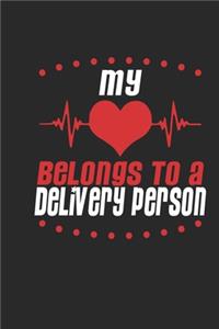 My Heart Belongs To A Delivery Person