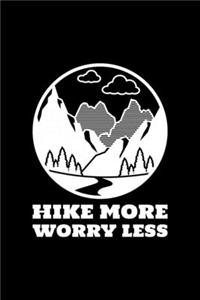 Hike More Worry Less