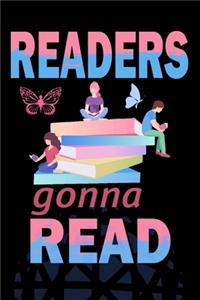 Reader Gonna Read: Wide Ruled Note Book, Daily Creative Writing Journal, Ruled Writer's Notebook for School, the Office, or Home!