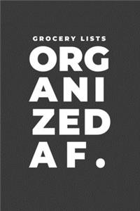 Grocery Lists Organized AF.