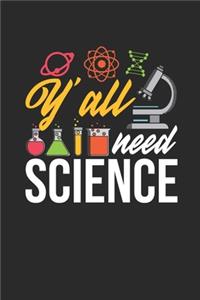 Y'all Need Science