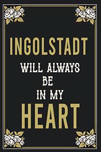 Ingolstadt Will Always Be In My Heart
