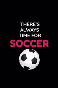 There's Always Time For Soccer